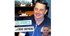 CEO Secrets real estate podcast Chris Watters and Brad Shepherd